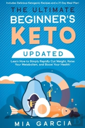 The Ultimate Beginner'S Keto Book  Updat