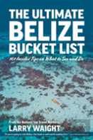 The Ultimate Belize Bucket List