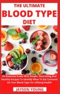 The Ultimate Blood Type Diet