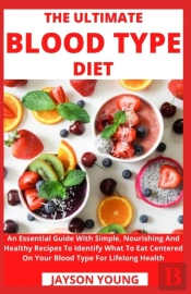 The Ultimate Blood Type Diet