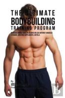 The Ultimate Bodybuilding Training Program