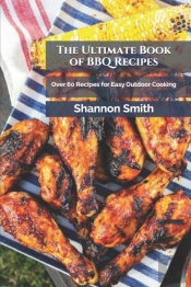 The Ultimate Book Of Bbq Recipes
