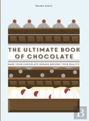 The Ultimate Book Of Chocolate