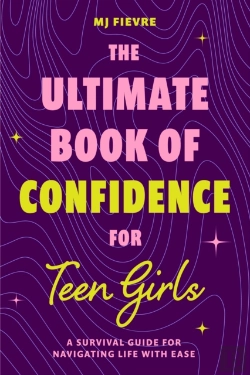 Bertrand.pt - The Ultimate Book Of Confidence For Teen Girls
