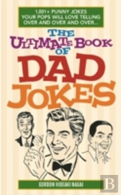 The Ultimate Book Of Dad Jokes