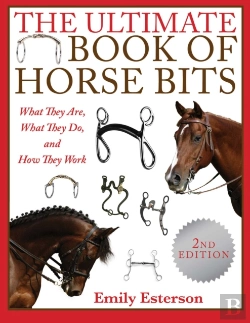 Bertrand.pt - The Ultimate Book Of Horse Bits