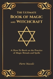 The Ultimate Book Of Magic And Witchcraft