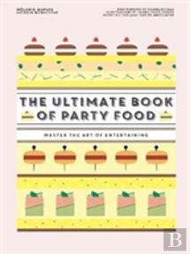 The Ultimate Book Of Party Food