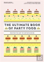 The Ultimate Book Of Party Food
