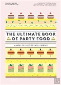 Bertrand.pt - The Ultimate Book Of Party Food