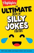The Ultimate Book Of Silly Jokes For Kids