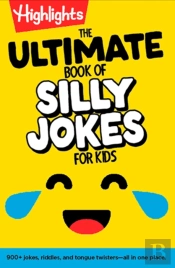 The Ultimate Book Of Silly Jokes For Kids