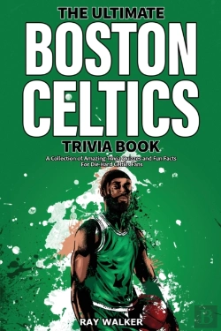 Bertrand.pt - The Ultimate Boston Celtics Trivia Book
