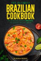 The Ultimate Brazilian Cookbook