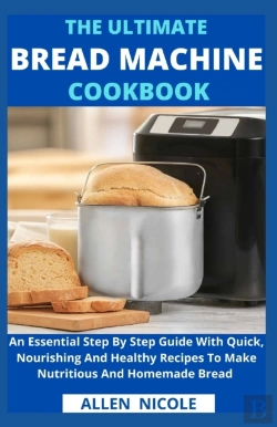 Bertrand.pt - The Ultimate Bread Machine Cookbook