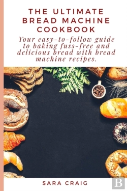 Bertrand.pt - The Ultimate Bread Machine Cookbook