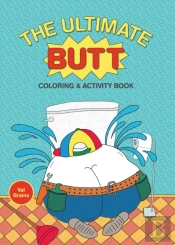 The Ultimate Butt Coloring And Activity Book