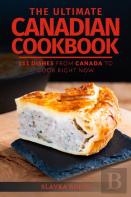The Ultimate Canadian Cookbook