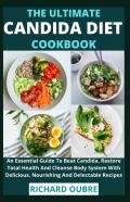 The Ultimate Candida Diet Cookbook
