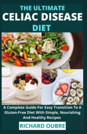 The Ultimate Celiac Disease Diet