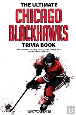 Bertrand.pt - The Ultimate Chicago Blackhawks Trivia Book