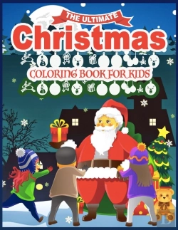 Bertrand.pt - The Ultimate Christmas Coloring Book For Kids