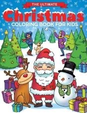 The Ultimate Christmas Coloring Book For Kids