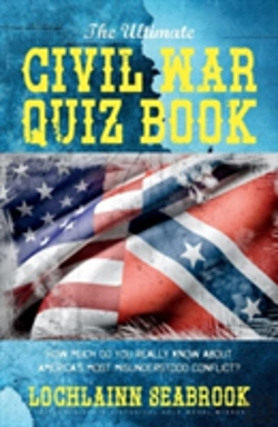 Bertrand.pt - The Ultimate Civil War Quiz Book: How Much Do You Really Know About America'S Most Misunderstood Conflict?