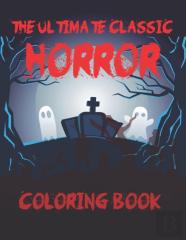 The Ultimate Classic Horror Coloring Book