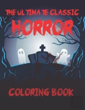 The Ultimate Classic Horror Coloring Book