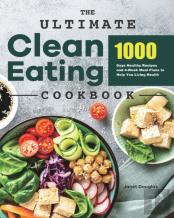 The Ultimate Clean Eating Cookbook