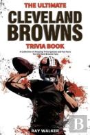 The Ultimate Cleveland Browns Trivia Book