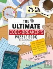 The Ultimate Code Breaker'S Puzzle Book
