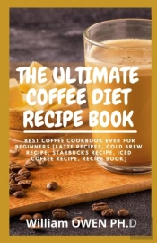 The Ultimate Coffee Diet Recipe Book