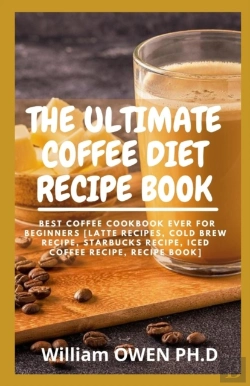 Bertrand.pt - The Ultimate Coffee Diet Recipe Book