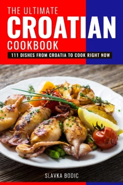 Bertrand.pt - The Ultimate Croatian Cookbook