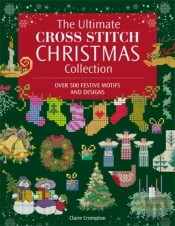 The Ultimate Cross Stitch Christmas Collection