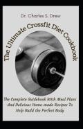 The Ultimate Crossfit Diet Cookbook