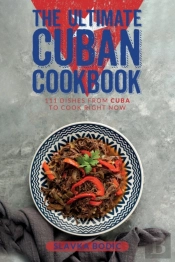 The Ultimate Cuban Cookbook