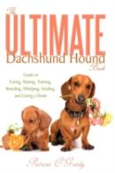 The Ultimate Dachshund Hound Book: Guide