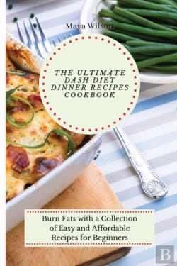 Bertrand.pt - The Ultimate Dash Diet Dinner Recipes Cookbook