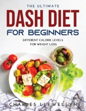 The Ultimate Dash Diet For Beginners