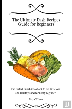 Bertrand.pt - The Ultimate Dash Recipes Guide For Beginners