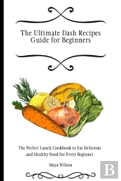 The Ultimate Dash Recipes Guide For Beginners