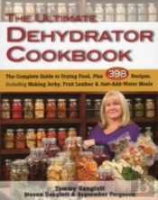 The Ultimate Dehydrator Cookbook