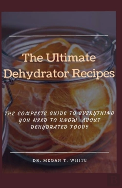 Bertrand.pt - The Ultimate Dehydrator Recipes