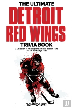 Bertrand.pt - The Ultimate Detroit Red Wings Trivia Book