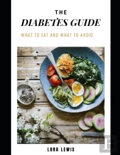 The Ultimate Diabetes Guide For Beginners