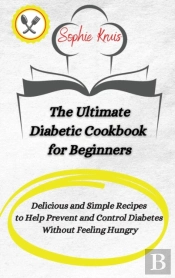 The Ultimate Diabetic Cookbook For Beginners