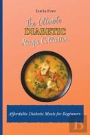 The Ultimate Diabetic Recipe Collection